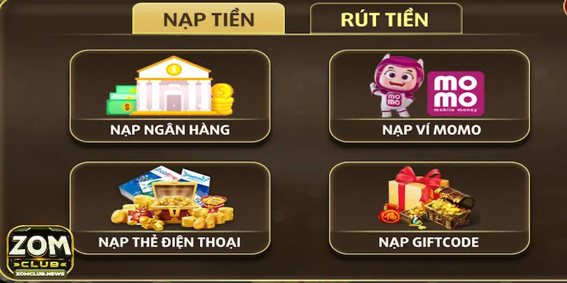 Tìm hiểu về các phương thức nạp tiền Zomclub